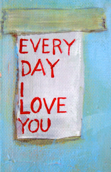 Every Day I love You
